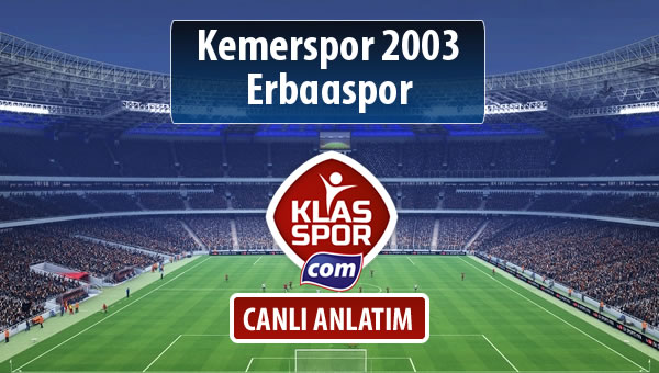 Kemerspor 2003 - Erbaaspor maç kadroları belli oldu...