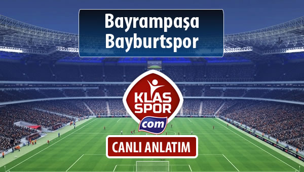 Bayrampaşa - Bayburtspor sahaya hangi kadro ile çıkıyor?