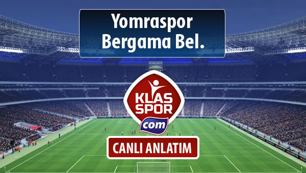 Yomraspor - Bergama Bel. maç kadroları belli oldu...