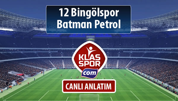 12 Bingölspor - Batman Petrol sahaya hangi kadro ile çıkıyor?