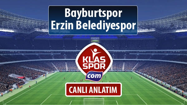 Bayburtspor - Erzin Belediyespor sahaya hangi kadro ile çıkıyor?