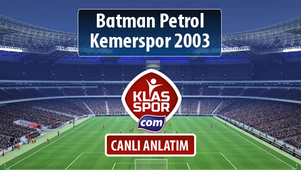 İşte Batman Petrol - Kemerspor 2003 maçında ilk 11'ler
