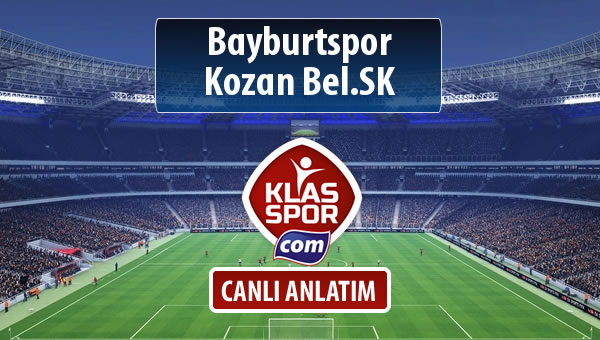 Bayburtspor - Kozan Bel.SK sahaya hangi kadro ile çıkıyor?