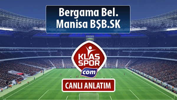 Bergama Bel. - Manisa BŞB.SK maç kadroları belli oldu...