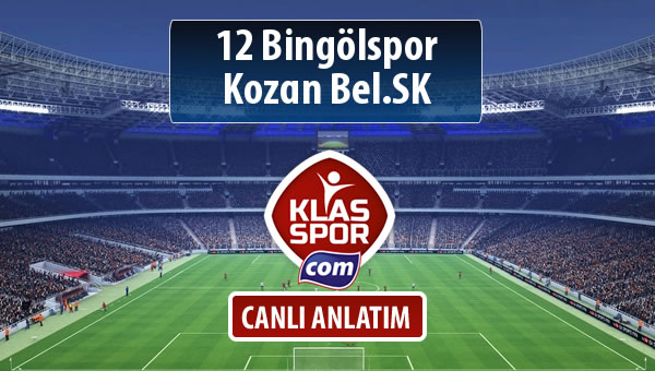 12 Bingölspor - Kozan Bel.SK maç kadroları belli oldu...