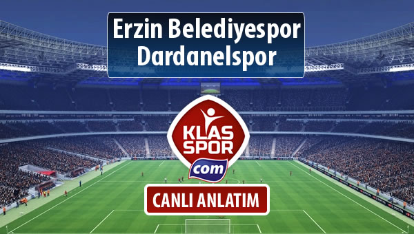 Erzin Belediyespor - Dardanelspor sahaya hangi kadro ile çıkıyor?