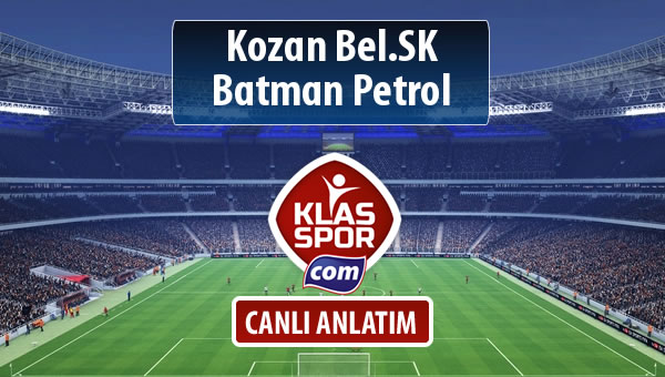 İşte Kozan Bel.SK - Batman Petrol maçında ilk 11'ler