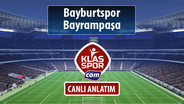 Bayburtspor - Bayrampaşa maç kadroları belli oldu...