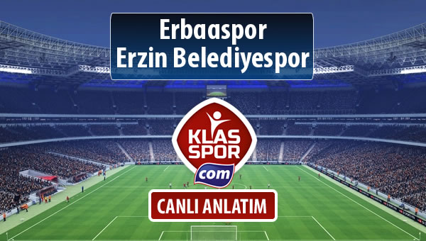İşte Erbaaspor - Erzin Belediyespor maçında ilk 11'ler