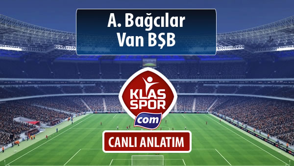 A. Bağcılar - Van BŞB sahaya hangi kadro ile çıkıyor?