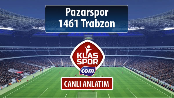 Pazarspor - 1461 Trabzon maç kadroları belli oldu...