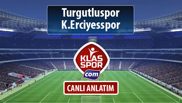 Turgutluspor - K.Erciyesspor maç kadroları belli oldu...