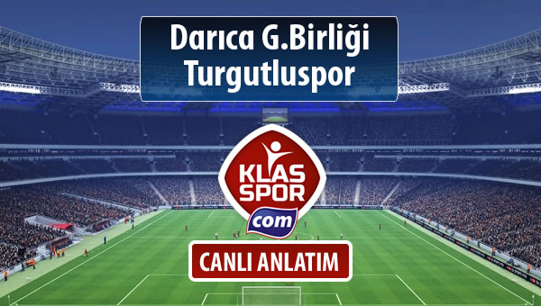 Darıca G.Birliği - Turgutluspor sahaya hangi kadro ile çıkıyor?