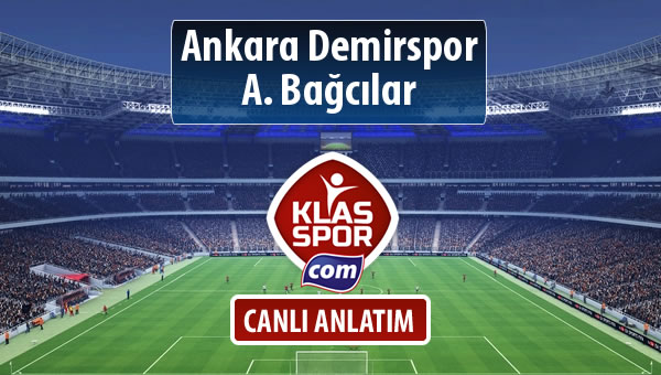 Ankara Demirspor - A. Bağcılar sahaya hangi kadro ile çıkıyor?