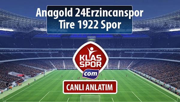 Anagold 24Erzincanspor - Tire 1922 Spor sahaya hangi kadro ile çıkıyor?