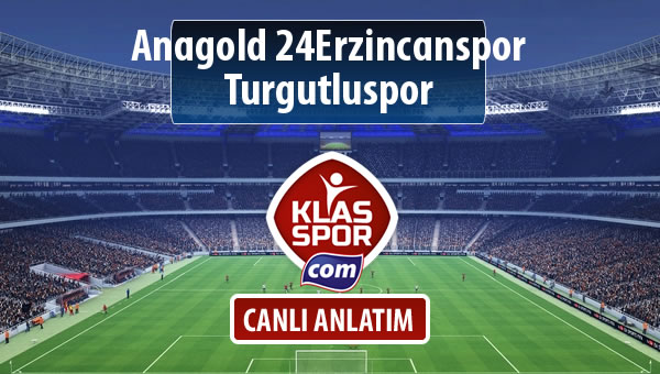 İşte Anagold 24Erzincanspor - Turgutluspor maçında ilk 11'ler