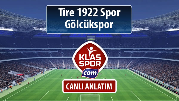 Tire 1922 Spor - Gölcükspor sahaya hangi kadro ile çıkıyor?