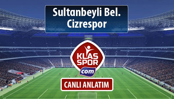 Sultanbeyli Bel. - Cizrespor maç kadroları belli oldu...