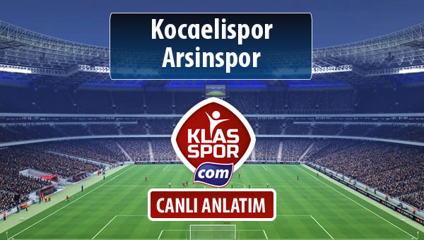 Kocaelispor - Arsinspor sahaya hangi kadro ile çıkıyor?