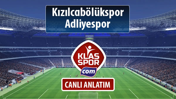 İşte Kızılcabölükspor - Adliyespor maçında ilk 11'ler