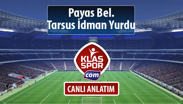 Payas Bel. - Tarsus İdman Yurdu maç kadroları belli oldu...