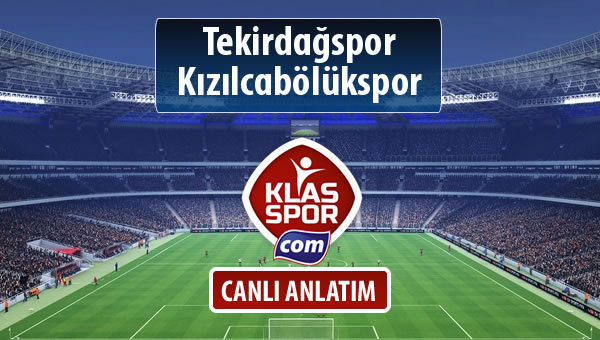 İşte Tekirdağspor - Kızılcabölükspor maçında ilk 11'ler