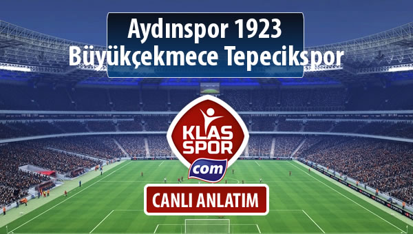 İşte Aydınspor 1923 - Büyükçekmece Tepecikspor maçında ilk 11'ler