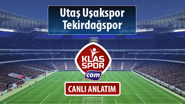 Utaş Uşakspor - Tekirdağspor sahaya hangi kadro ile çıkıyor?