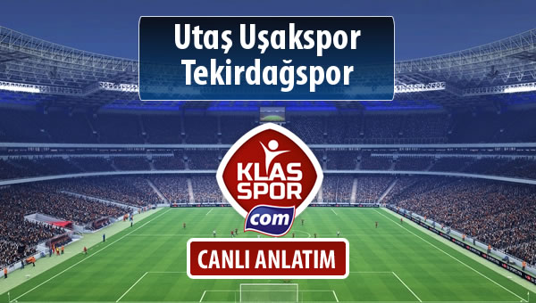 Utaş Uşakspor - Tekirdağspor sahaya hangi kadro ile çıkıyor?