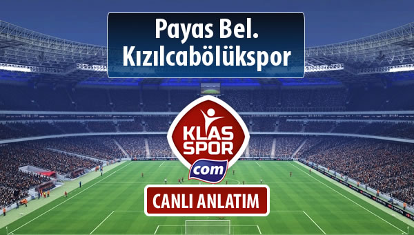 İşte Payas Bel. - Kızılcabölükspor maçında ilk 11'ler