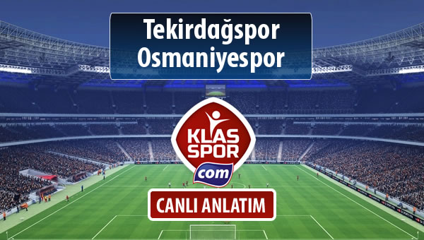 İşte Tekirdağspor - Osmaniyespor maçında ilk 11'ler
