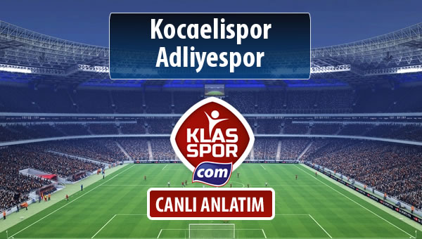 İşte Kocaelispor - Adliyespor maçında ilk 11'ler