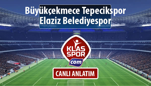 Büyükçekmece Tepecikspor - Elaziz Belediyespor sahaya hangi kadro ile çıkıyor?