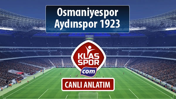 İşte Osmaniyespor - Aydınspor 1923 maçında ilk 11'ler