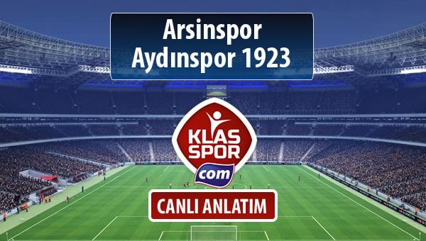 İşte Arsinspor - Aydınspor 1923 maçında ilk 11'ler