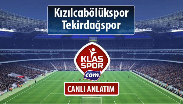 Kızılcabölükspor - Tekirdağspor sahaya hangi kadro ile çıkıyor?