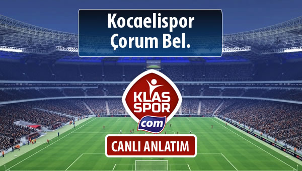 İşte Kocaelispor - Çorum Bel. maçında ilk 11'ler