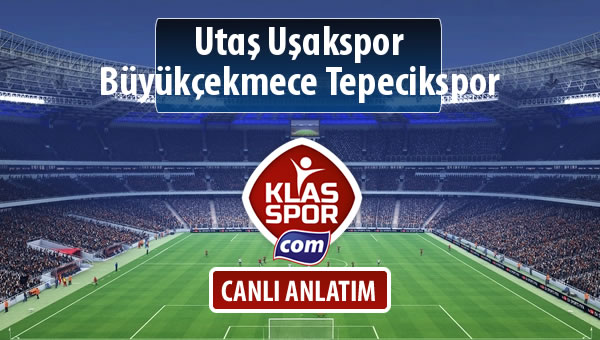 Utaş Uşakspor - Büyükçekmece Tepecikspor sahaya hangi kadro ile çıkıyor?