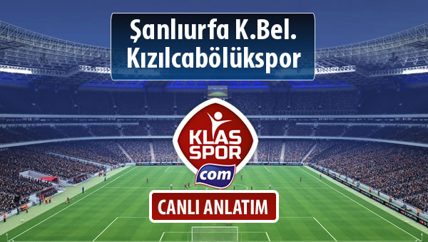 Şanlıurfa K.Bel. - Kızılcabölükspor sahaya hangi kadro ile çıkıyor?