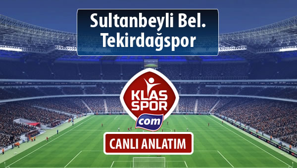 Sultanbeyli Bel. - Tekirdağspor maç kadroları belli oldu...