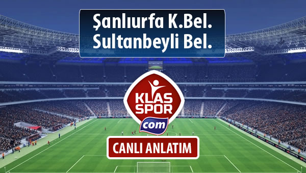 Şanlıurfa K.Bel. - Sultanbeyli Bel. maç kadroları belli oldu...
