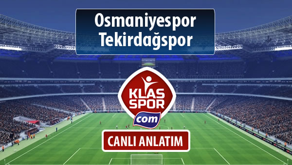 Osmaniyespor - Tekirdağspor sahaya hangi kadro ile çıkıyor?