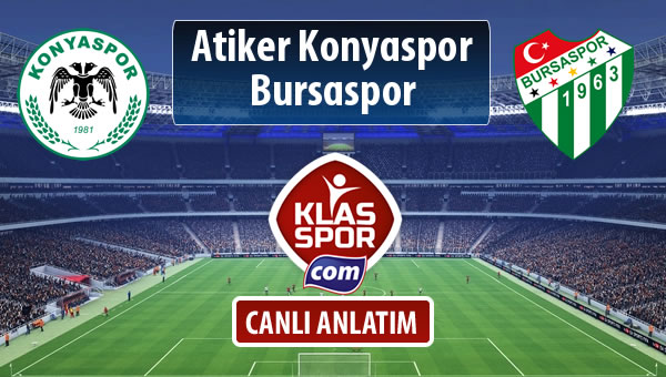 İşte Atiker Konyaspor - Bursaspor maçında ilk 11'ler