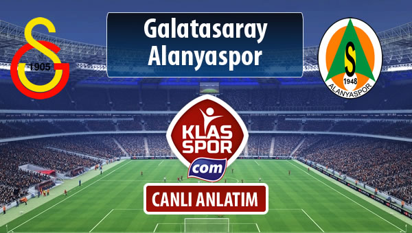 İşte Galatasaray - Alanyaspor maçında ilk 11'ler