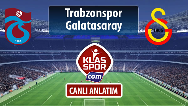 Trabzonspor - Galatasaray maç kadroları belli oldu...