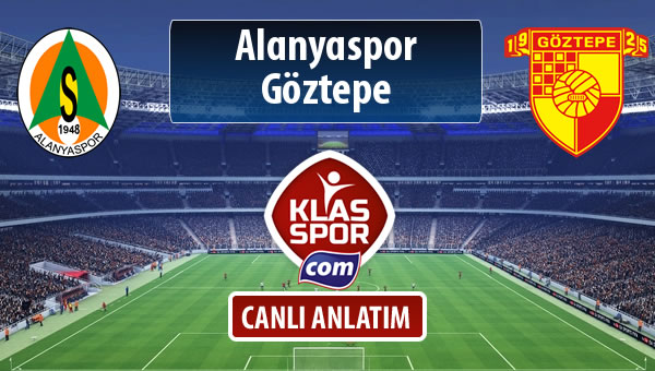 Alanyaspor - Göztepe maç kadroları belli oldu...