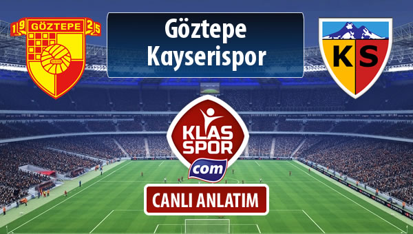 Göztepe - Kayserispor maç kadroları belli oldu...