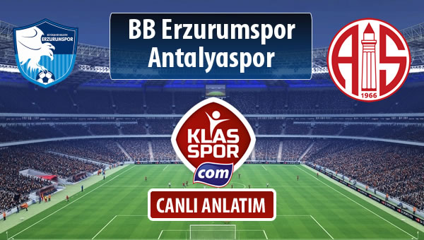 BB Erzurumspor - Antalyaspor sahaya hangi kadro ile çıkıyor?