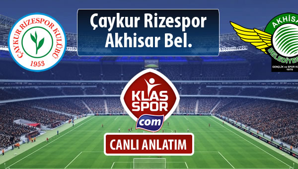 İşte Çaykur Rizespor - Akhisar Bel. maçında ilk 11'ler