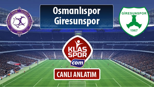 İşte Osmanlıspor - Giresunspor maçında ilk 11'ler
